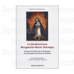 La bienheureuse Marguerite-Marie Alacoque – Notice biographique, litanies, hymnes et neuvaine